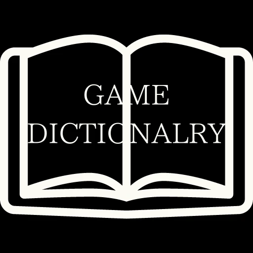 GAME DICTIONALRY